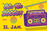 80s, 90s, 2000er Bad Taste Party